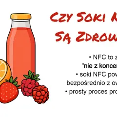 Sok NFC, czyli nie z koncentratu, powstaje bezpośrednio z owoców. Na ilustracji butelka soku, pomarańcza, truskawka i maliny.