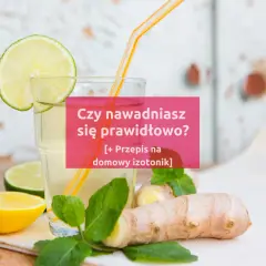 Szklanka z napojem, plasterki cytryny, limonki, imbir i mięta. Czy nawadniasz się prawidłowo? [Przepis na domowy izotonik]