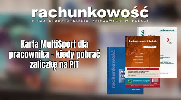 Karta Multisport dla pracownika - kiedy pobrać zaliczkę na PIT.