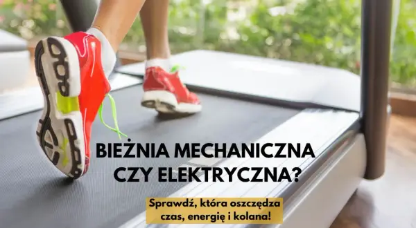 Bieżnia jaką wybrać: uniknij najczęstszych błędów przy zakupie